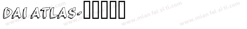 Dai Atlas字体转换